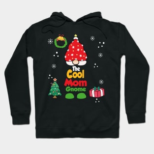 The cool mom Gnome Funny Xmas Family Group Pj Hoodie